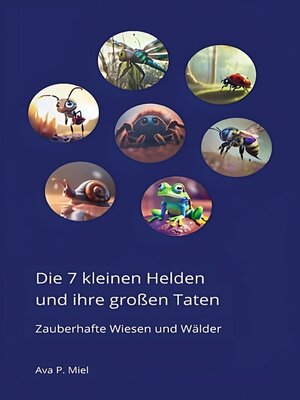 cover image of Die 7 kleinen Helden und ihre grossen Taten